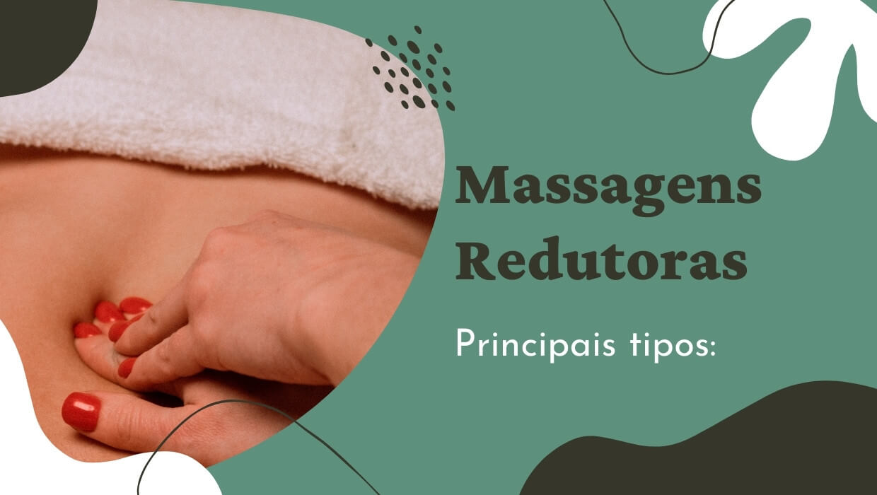 Principais tipos de massagens redutoras